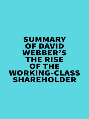 cover image of Summary of David Webber's the Rise of the Working-Class Shareholder